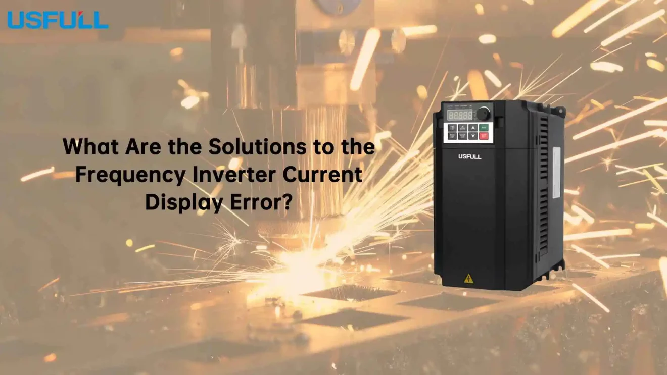 What-Are-the-Solutions-to-the-Inverter-Current-Display-Error